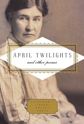 April Twilights and Other Poems: Foreword by Ro... 030796146X Book Cover