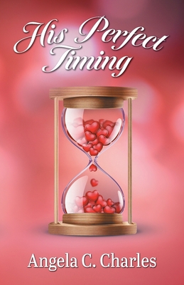 His Perfect Timing 1039166156 Book Cover