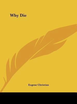 Why Die 116161656X Book Cover