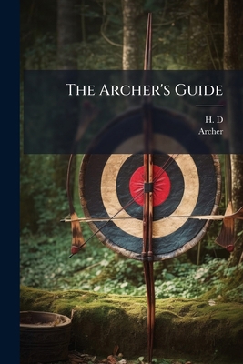 The Archer's Guide 1179959507 Book Cover