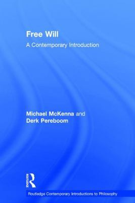 Free Will: A Contemporary Introduction 0415996864 Book Cover