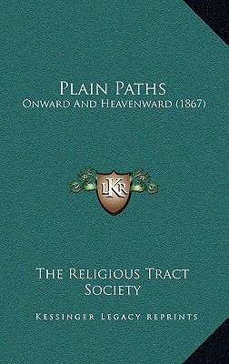 Plain Paths: Onward And Heavenward (1867) 1166955419 Book Cover