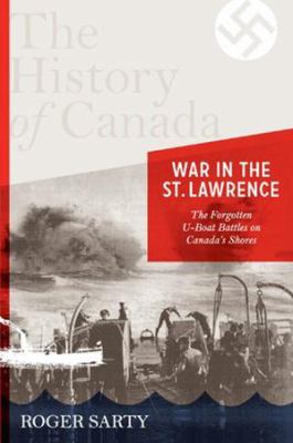 The History of Canada Series: War in the St. La... 0143167804 Book Cover