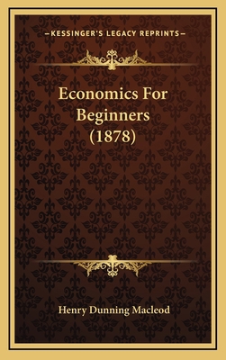Economics for Beginners (1878) 1164716433 Book Cover