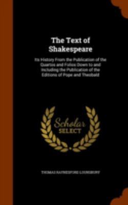 The Text of Shakespeare: Its History from the P... 134551333X Book Cover