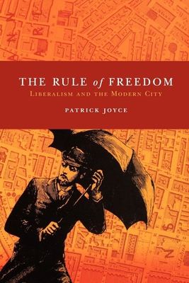 The Rule of Freedom: Liberalism and the Modern ... 1844673901 Book Cover