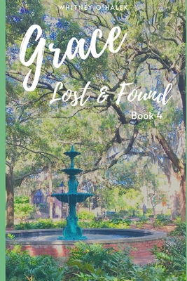 Grace Lost and Found B08GRKGFWM Book Cover