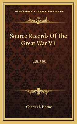 Source Records Of The Great War V1: Causes 1166138739 Book Cover