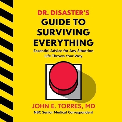 Dr. Disaster's Guide to Surviving Everything Li... 1665060697 Book Cover