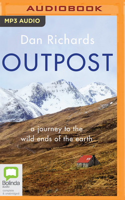 Outpost: A Journey to the Wild Ends of the Earth 0655668179 Book Cover