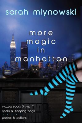 Paperback Magic in Manhattan Vol. 2 : Spells and Sleeping Bags - Parties and Potions Book