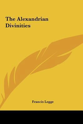 The Alexandrian Divinities 1161590137 Book Cover