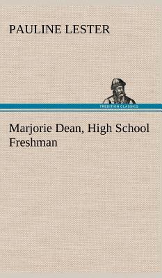 Marjorie Dean, High School Freshman 3849161145 Book Cover