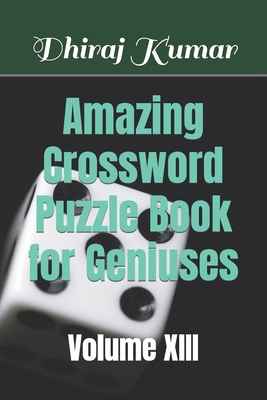 Amazing Crossword Puzzle Book for Geniuses: Vol... B0BLG5T27Y Book Cover