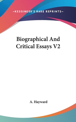Biographical And Critical Essays V2 0548164010 Book Cover