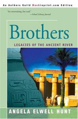 Brothers: Legacies of the Ancient River 0595323413 Book Cover