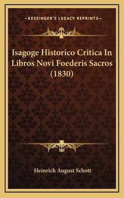 Isagoge Historico Critica In Libros Novi Foeder... [Latin] 116827706X Book Cover