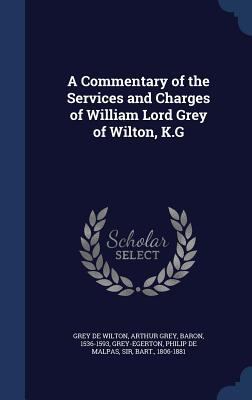 A Commentary of the Services and Charges of Wil... 1340104938 Book Cover