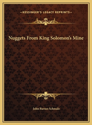 Nuggets From King Solomon's Mine 116967500X Book Cover