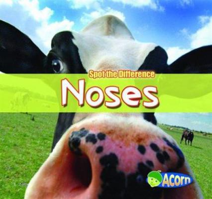 Noses (Spot the Difference) 1403484813 Book Cover