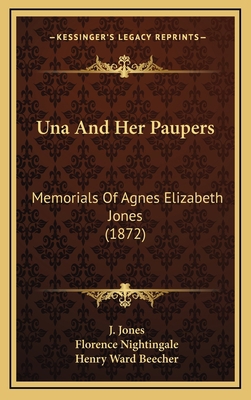 Una and Her Paupers: Memorials of Agnes Elizabe... 1165242052 Book Cover