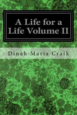 A Life for a Life Volume II 1535381191 Book Cover