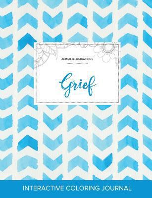 Adult Coloring Journal: Grief (Animal Illustrat... 1359811737 Book Cover