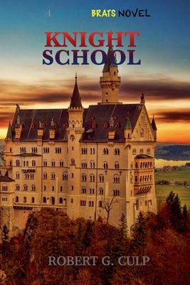 Knight School: A Mystic Brats Novel 1095314971 Book Cover