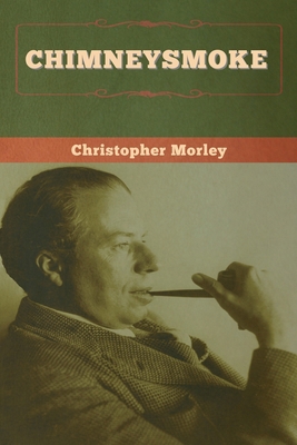 Chimneysmoke 1647997038 Book Cover