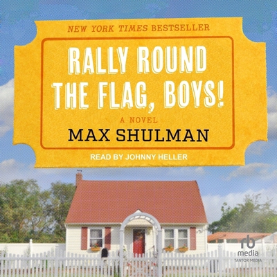 Rally Round the Flag, Boys! B0CVQPJVX6 Book Cover
