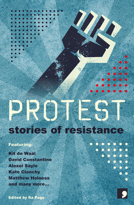 Protest: Stories of Resistance 1910974439 Book Cover
