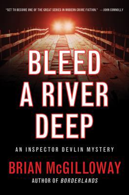 Bleed a River Deep (An Inspector Devlin Mystery) 0312599471 Book Cover