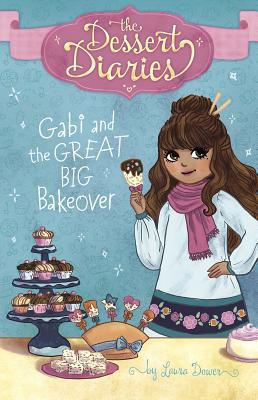 Gabi and the Great Big Bakeover 1496531191 Book Cover