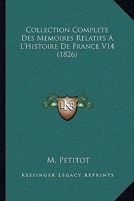 Collection Complete Des Memoires Relatifs A L'H... [French] 1168150949 Book Cover