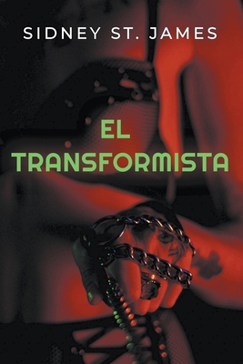 El Transformista [Spanish] B0CC3V37FG Book Cover