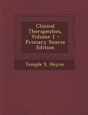 Clinical Therapeutics, Volume 1 - Primary Sourc... 1295628341 Book Cover