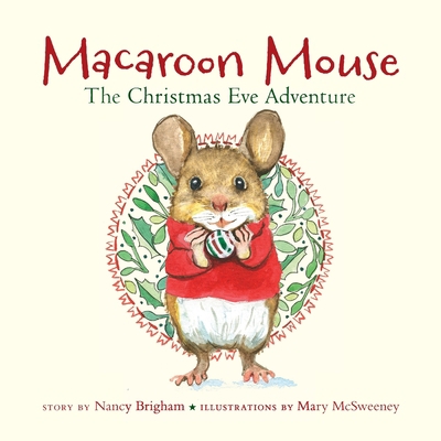 Macaroon Mouse the Christmas Eve Adventure            Book Cover