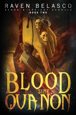 Blood Sine Qua Non 1649711085 Book Cover