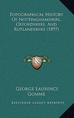 Topographical History Of Nottinghamshire, Oxfor... 1167288904 Book Cover