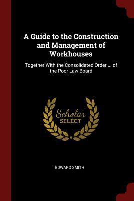 A Guide to the Construction and Management of W... 1375719351 Book Cover