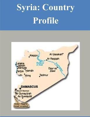 Syria: Country Profile 1503320014 Book Cover