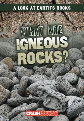 What Are Igneous Rocks? 1482462540 Book Cover