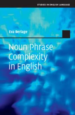 Noun Phrase Complexity in English 110701512X Book Cover