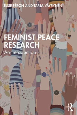 Feminist Peace Research: An Introduction 1032201517 Book Cover