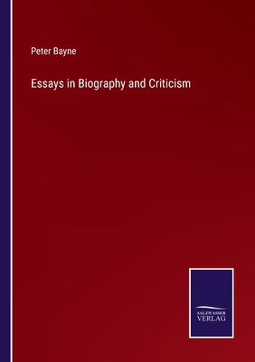 Essays in Biography and Criticism 3752564008 Book Cover