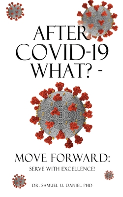 After COVID-19 What? - Move Forward: Serve with... 1662847289 Book Cover