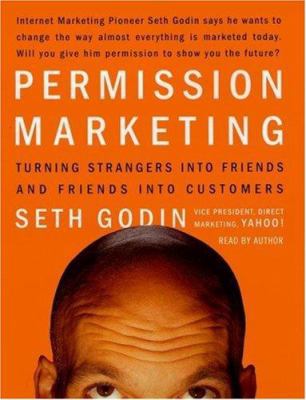 Permission Marketing: Turning Strangers Into Fr... 0743510127 Book Cover