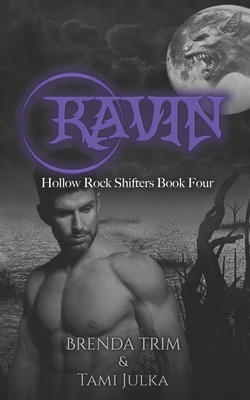 Ravin: Hollow Rock Shifters Book 4 1090548486 Book Cover