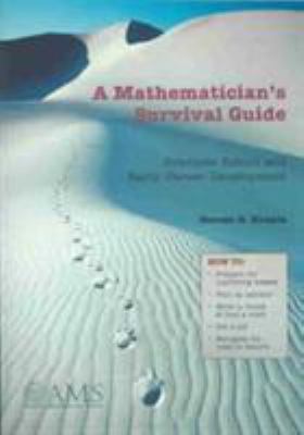 A Mathematician's Survival Guide: Graduate Scho... 082183455X Book Cover