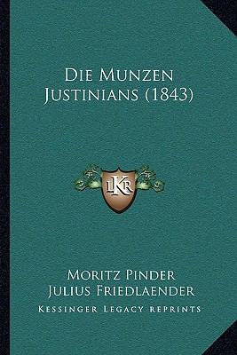Die Munzen Justinians (1843) [German] 1168339731 Book Cover